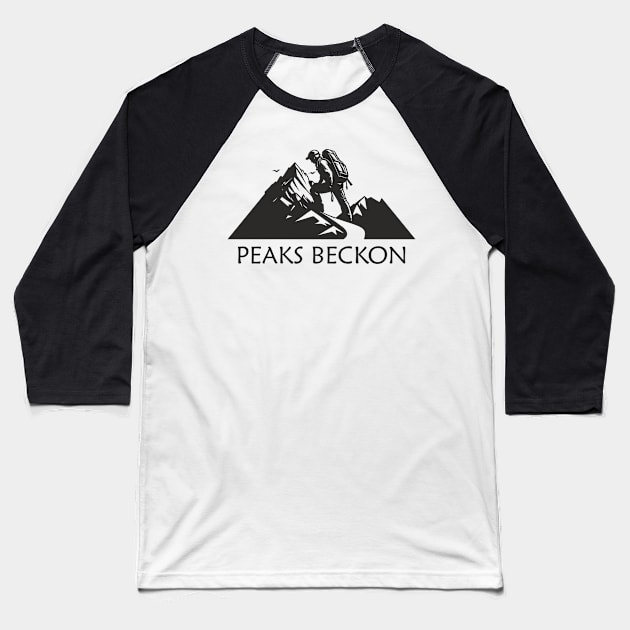 Climb. Peaks Beckon Baseball T-Shirt by aceofspace